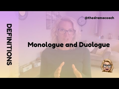 Monologue and Duologue - Drama Definitions