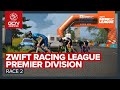 Zwift Racing League Premier Division - Race 2