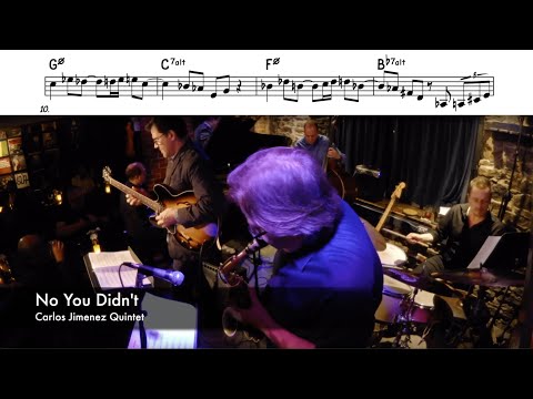 No You Didn't - Full Transcription | Carlos Jiménez Quintet