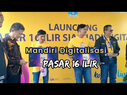 MANDIRI DIGITILALISASI PASAR 16 ILIR