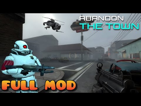HALF LIFE 2 ABANDON THE TOWN | Full Mod Walkthrough | No Commentary