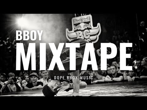 Bboy Music / Fresh Dope Mix For Practice / Bboy Mixtape