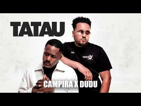 CAMPIRA x DUDU - TATAU (Audio)