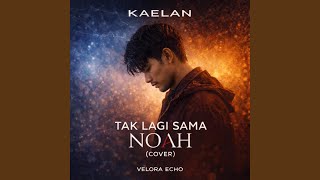 Download lagu TAK LAGI SAMA (COVER) mp3 Download lagu TAK LAGI SAMA (COVER) mp3