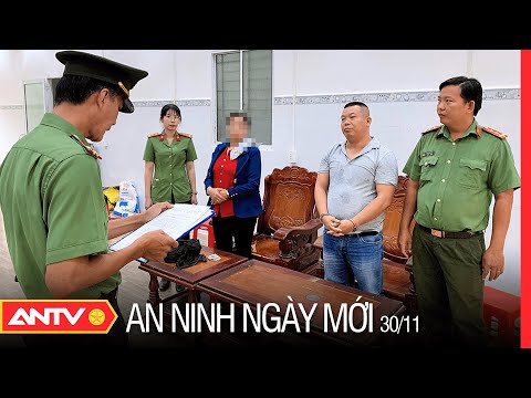 , title : 'An ninh ngày mới ngày 30/11: Bắt đối tượng cưỡng ép gần 60 người ở lại nước ngoài trái phép | ANTV'