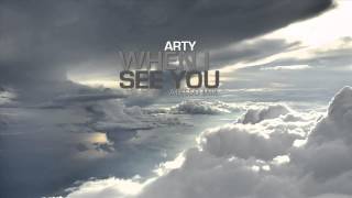 Arty - When I See You (Alesso Mix)