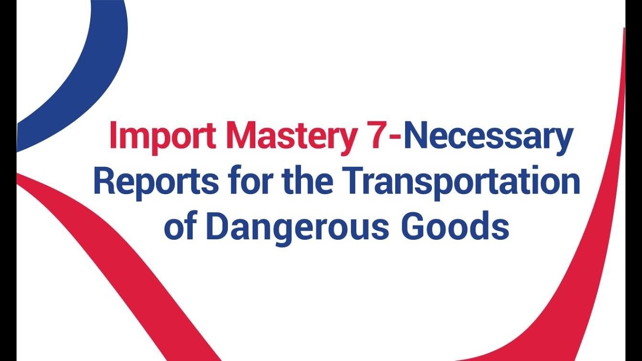 Rodhi Import Mastery 7 : Necessary Reports Required to Transport Dangerous Goods by Air