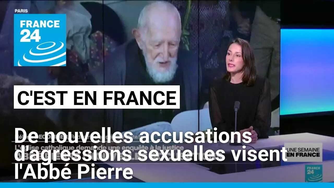 l'Abbé Pierre: de nouvelles accusations d'agressions sexuelles • FRANCE 24