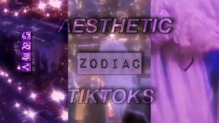aesthetic zodiac tiktoks ✨ TikTok Compilation