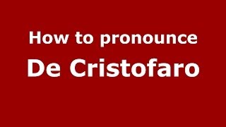 How to pronounce De Cristofaro