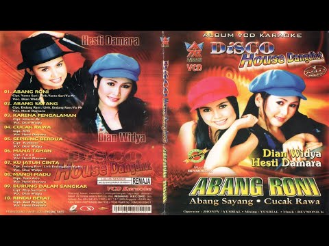 Dian Widya & Hesti Damara - Disco House Dangdut "Abang Roni" (Full Album DVD)