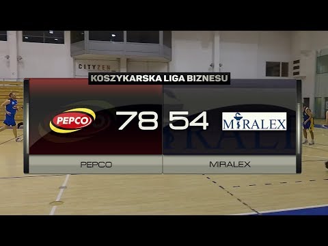 PEPCO vs Miralex  - VI kolejka - Grupa A Poznań - Koszykarska Liga Biznesu