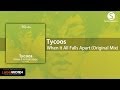Tycoos - When It All Falls Apart (Original Mix ...