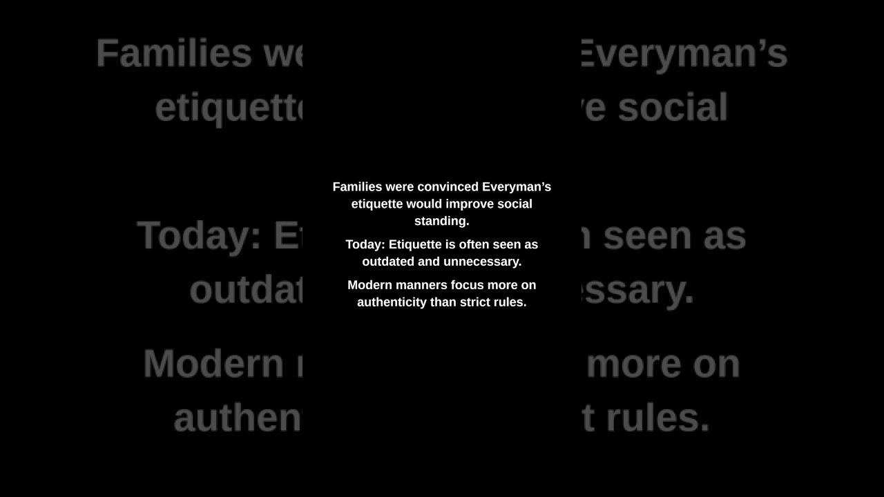 Families were convinced Everyman's etiquette would improve social standing.