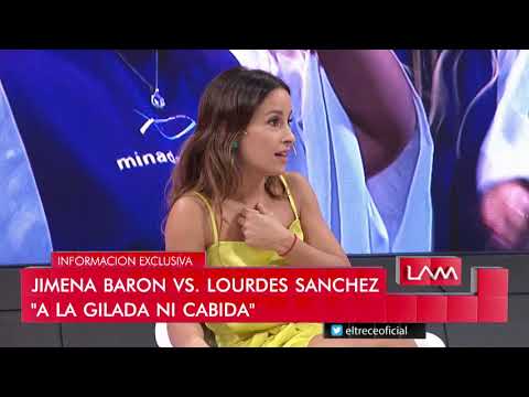 Jimena Barón vs Lourdes Sánchez: "A la gilada ni cabida"