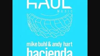 Andy Hart & Mike Buhl - Hacienda - Lewie Day remix