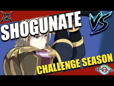 [Epic7] Shogunate Vs Ep. 19 - Being A Bit Ambitious
