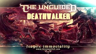 The Unguided - Deathwalker (Fragile Immortality) [Limited Edition Bonus Track]