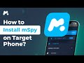 How to Install mSpy on the Target Phone 📲  | Full Guide