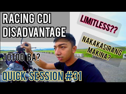 RACING CDI DISADVANTAGE | NAKAKASIRA BA SA MAKINA?  TATAGAL BA ANG MAKINA MO?  |QUICK SESSION #31|