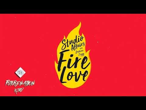 Studio Affairs ft. Joshua Ziggy - Fire Love (Future Nation Remix)