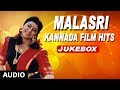 Malashri Hit Songs Malashri Kannada Film Hits Kannada Old Songs Malashri Hits