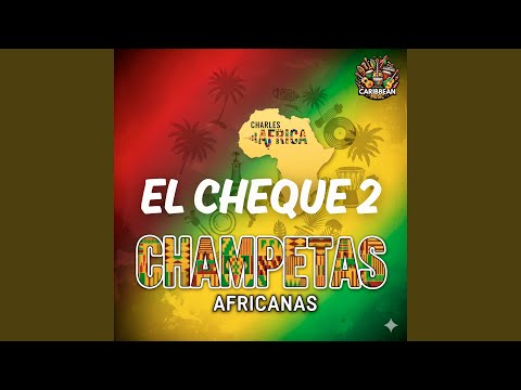 El Cheque 2 Champeta (Africana)