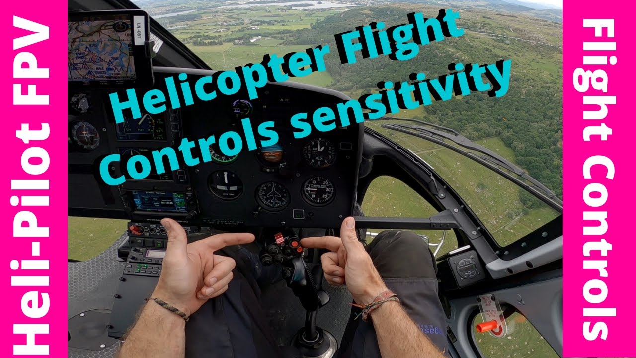 How sensitive are Helicopter Flight controls?
