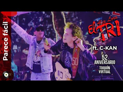 El Tri ft. C-Kan - Parece fácil | Toquin virtual (52 aniversario)