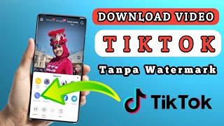 Download lagu Cara Download Video Tiktok Tanpa Watermark Terbaru mp3