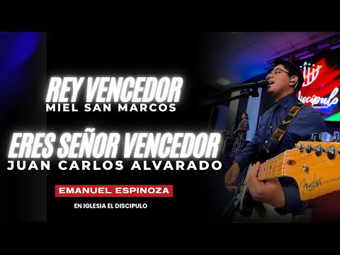 Rey Vencedor - Eres Señor Vencedor | Medley Emanuel Espinoza