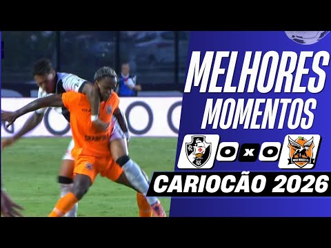 Vasco 0 x 0 Nova Iguaçu | Melhores Momentos (COMPLETO) | Cariocão 2026