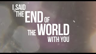 Dirty Heads - End of the World (Lyric Video)