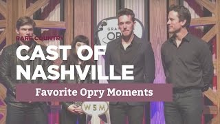Cast of "Nashville" Favorite Opry Moments