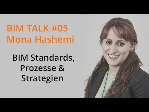 BIM-Standards, Prozesse & Strategien für die BIM-Implementierung - BIM TALK #05 mit Mona Hashemi