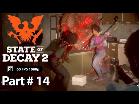 State of Decay 2 Gameplay Part 14 Walkthrough No Commentary