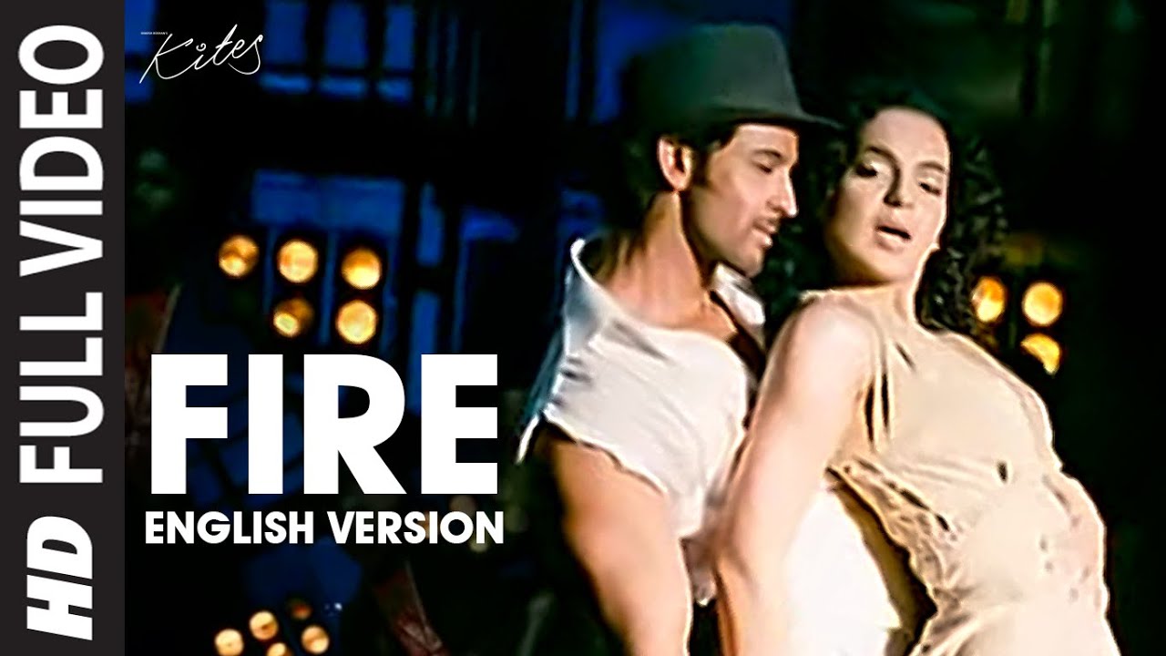 Fire (English Version) Lyrics | Kites | Anushka Manchanda, Anirudh Bhola, Vishal Dadlani, Rajesh Roshan | Rajesh Roshan