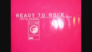 Dirty Habit - Ready To Rock (Untidy Dub Remix)