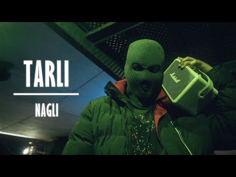 TARLI - NAGLI (OFFICIAL 4K VIDEO)