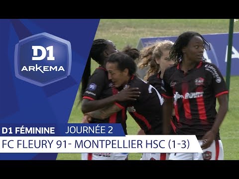 J2 : FC Fleury 91 - Montpellier HSC (1-3) / D1 Arkema