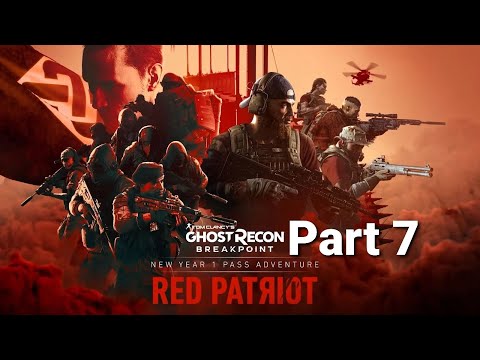 Tom Clancy’s Ghost Recon Breakpoint Episode 3 Red Patriot DLC Walkthrough Part 7 (PS4 Pro)