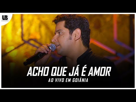 Acho Que Já É Amor video