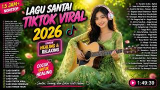Download lagu Lagu Viral TikTok 2026 Terbaru | Full Album Lagu Pop Indonesia Terbaru 2026 | Lagu Santai Healing mp3