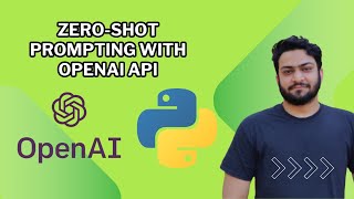 Zero-Shot Prompting | Complete OpenAI API GPT Python Tutorial - Part 4