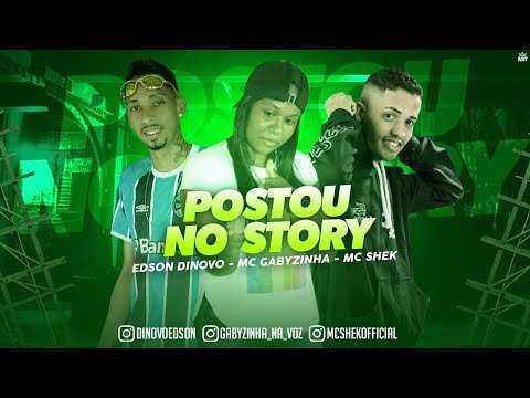 EDSON DINOVO, MC SHEK E MC GABYZINHA - POSTOU NO STORY - REMIX BREGA FUNK