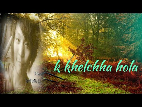 Ke Khelchha Hola - Sampurna Sunuwar (x-danJu) | Official Lyrical Video