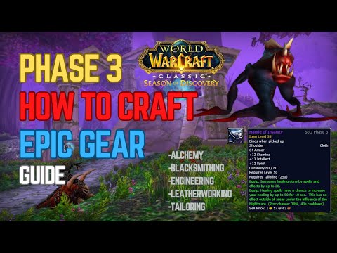 WoW SoD Phase 3: How to Get the New Epic Crafting Recipes