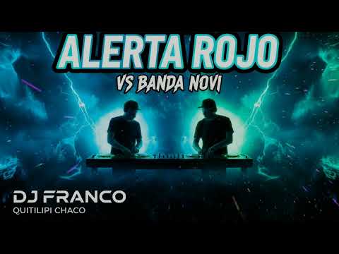 Mix Alerta rojo Vs Banda novi Quitilipi Chaco Dj Franco 