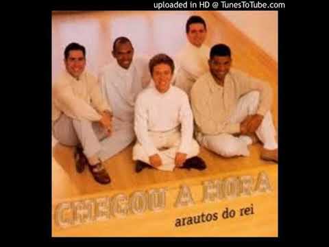 Arautos do Rei - Chegou a Hora - Barítono