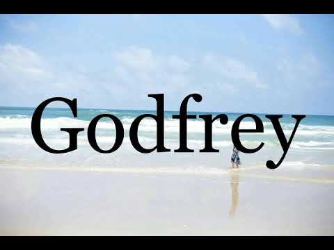 How To Pronounce Godfrey🌈🌈🌈🌈🌈🌈Pronunciation Of Godfrey